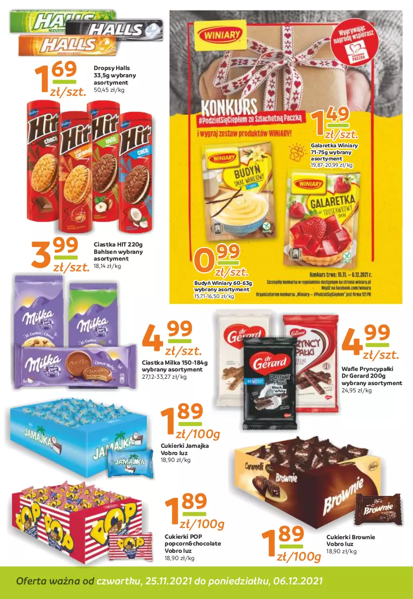 Gazetka promocyjna Gama - Gazetka Gama - ważna 25.11 do 06.12.2021 - strona 4 - produkty: Brownie, Budyń, Ciastka, Cukier, Cukierki, Dr Gerard, Gala, Galaretka, Halls, Milka, Popcorn, Winiary