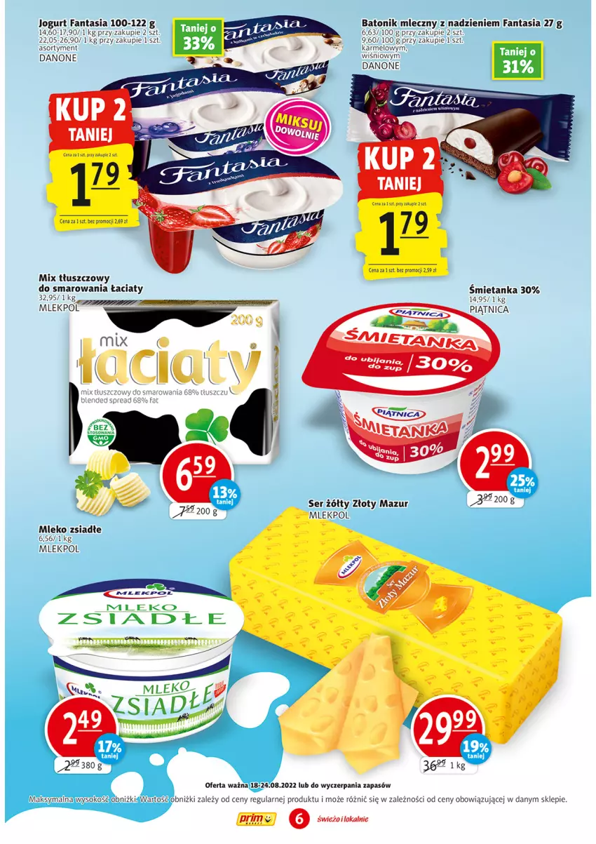 Gazetka promocyjna Prim Market - ważna 18.08 do 24.08.2022 - strona 6 - produkty: Baton, Danone, Fa, Fanta, Jogurt, Mleko, Mleko zsiadłe, Piątnica, Ser, Sok, Tonik, Złoty Mazur