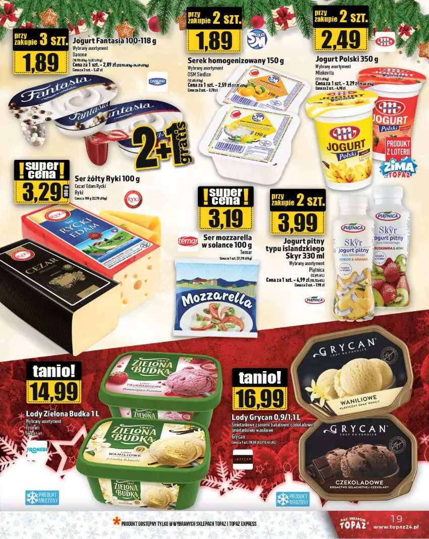 Gazetka promocyjna Topaz - Gazetka - ważna 19.12 do 25.12.2024 - strona 19 - produkty: Isla, Jogurt, Jogurt pitny, Mleko, Mlekovita, Mozzarella, Piątnica, Ser, Serek, Serek homogenizowany, Solan, Top, Zielona Budka