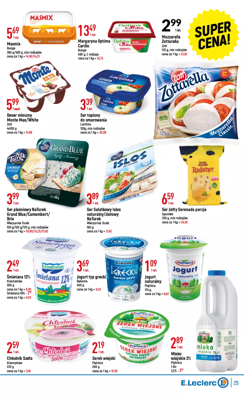 Gazetka promocyjna E Leclerc - ważna 17.05 do 28.05.2022 - strona 25 - produkty: Brie, Camembert, Deser, Deser mleczny, Fa, Gra, Gres, Jogurt, Mleko, Monte, Mozzarella, NaTurek, Optima, Piątnica, Por, Sałat, Ser, Ser pleśniowy, Ser topiony, Serek, Serek wiejski, Top, Zott, Zottarella