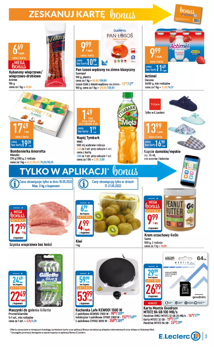 Gazetka promocyjna E Leclerc - ważna 17.05 do 28.05.2022 - strona 3 - produkty: Actimel, Danone, Gillette, Kabanos, Kapcie, Kiwi, Krem orzechowy, LG, Napój, Pendrive, Piec, Sante, Suempol, Tymbark