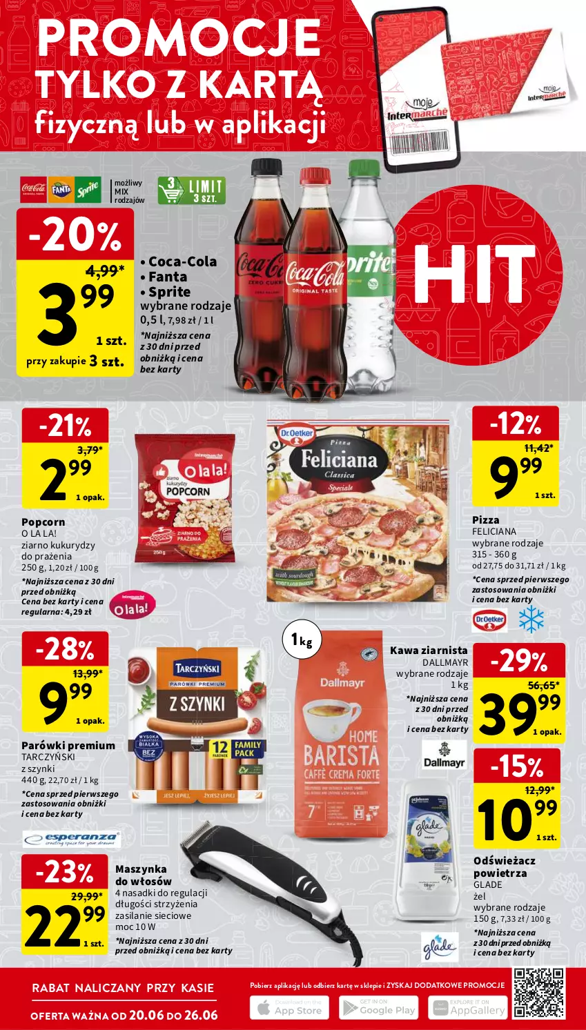 Gazetka promocyjna Intermarche - Gazetka Intermarche - ważna 20.06 do 26.06.2024 - strona 10 - produkty: Coca-Cola, Dallmayr, Fa, Fanta, Feliciana, Kawa, Kawa ziarnista, Maszynka, Odświeżacz powietrza, Parówki, Pizza, Popcorn, Silan, Sprite, Szynka, Tarczyński