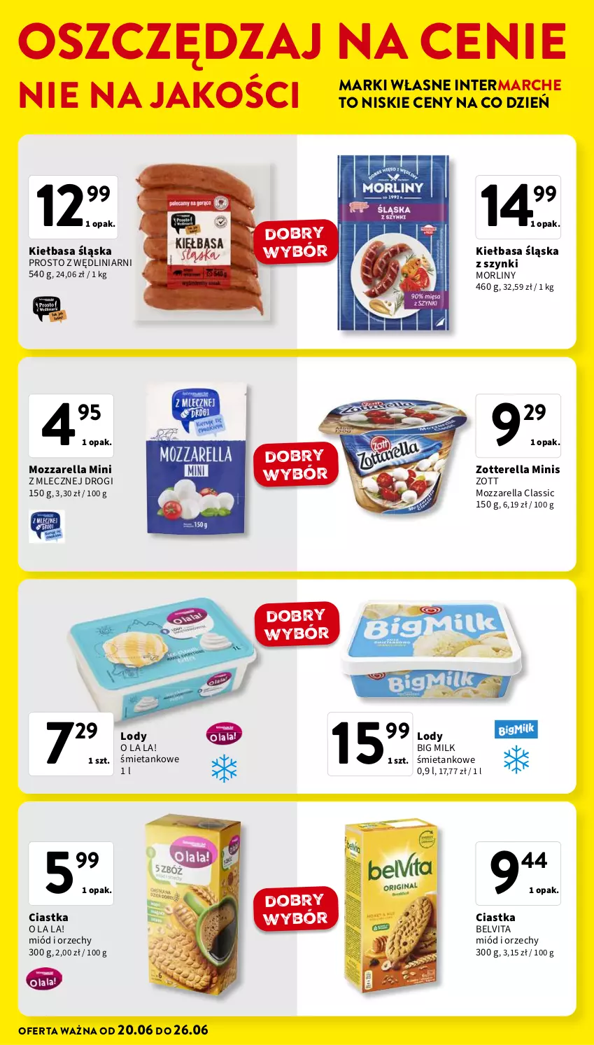 Gazetka promocyjna Intermarche - Gazetka Intermarche - ważna 20.06 do 26.06.2024 - strona 11 - produkty: BelVita, Big Milk, Ciastka, Kiełbasa, Kiełbasa śląska, Lody, Miód, Morliny, Mozzarella, Zott