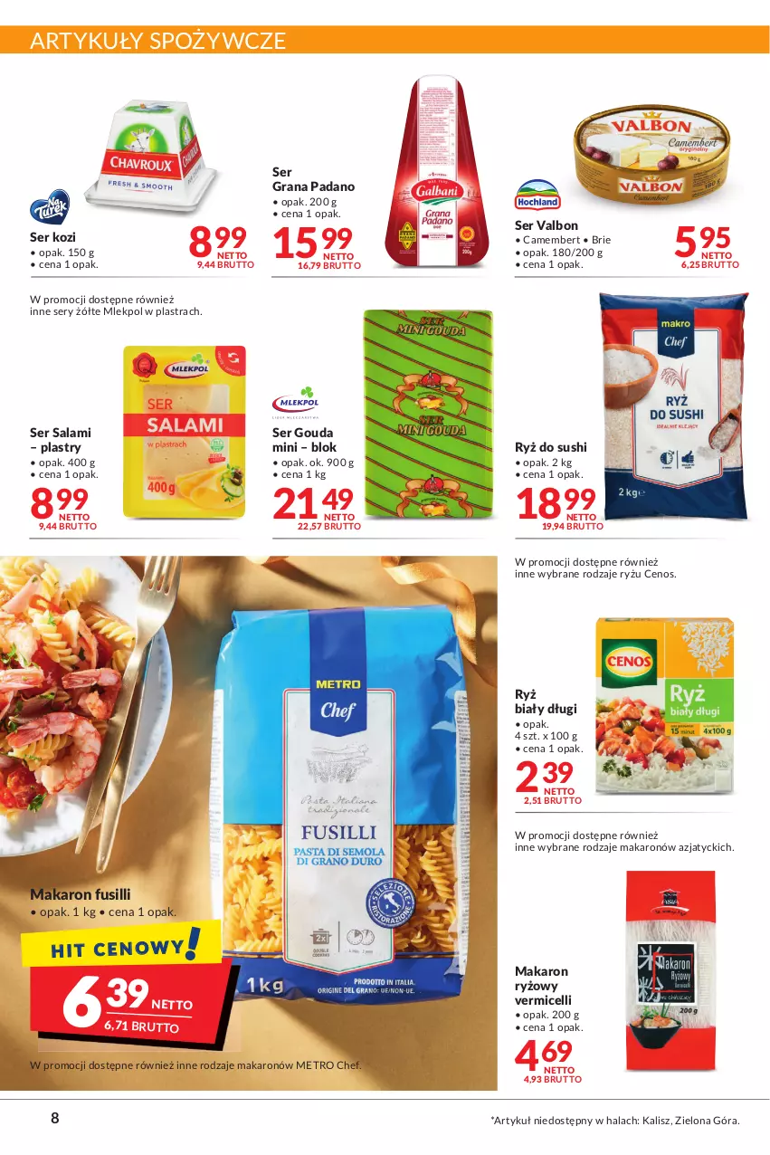 Gazetka promocyjna Makro - [Oferta promocyjna] Artykuły spożywcze i przemysłowe - ważna 27.12.2021 do 05.01.2022 - strona 8 - produkty: Artykuły spożywcze, Brie, Camembert, Cenos, Gouda, Gra, Makaron, Makaron ryżowy, Metro, Metro Chef, Ryż, Ryż biały, Ryż do sushi, Salami, Ser, Ser kozi, Ser salami, Sushi