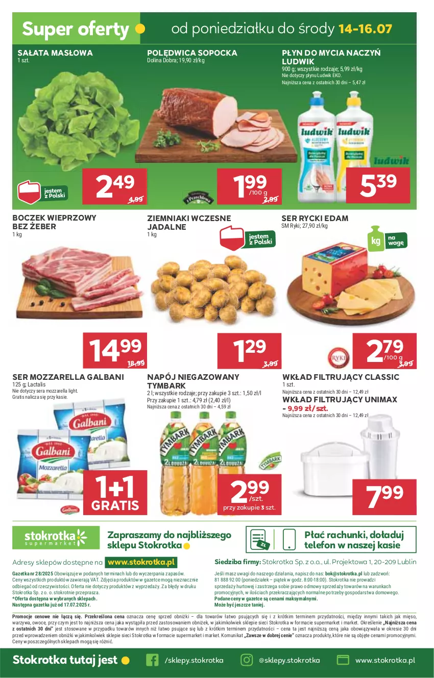 Gazetka promocyjna Stokrotka - Supermarket - ważna 10.07 do 16.07.2025 - strona 45 - produkty: Boczek, Boczek wieprzowy, Do mycia naczyń, Dres, Edam, Galbani, Gra, JBL, Ludwik, Masło, Mięso, Mozzarella, Napój, Napój niegazowany, O nas, Owoce, Płyn do mycia, Płyn do mycia naczyń, Polędwica, Rycki Edam, Sałat, Sałata masłowa, Ser, Telefon, Tymbark, Wagi, Warzywa, Wkład filtrujący, Ziemniaki