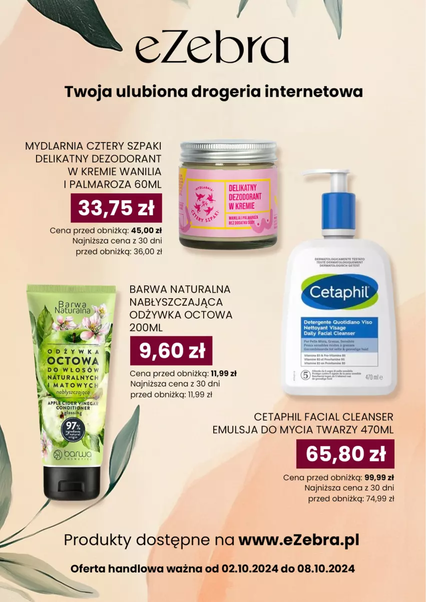 Gazetka promocyjna Dino - Gazetka 40 / 2024 - ważna 02.10 do 08.10.2024 - strona 66 - produkty: Barwa Naturalna, Cetaphil, Dezodorant, Emulsja, Emulsja do mycia, Fa, Odżywka, Palma, Ser