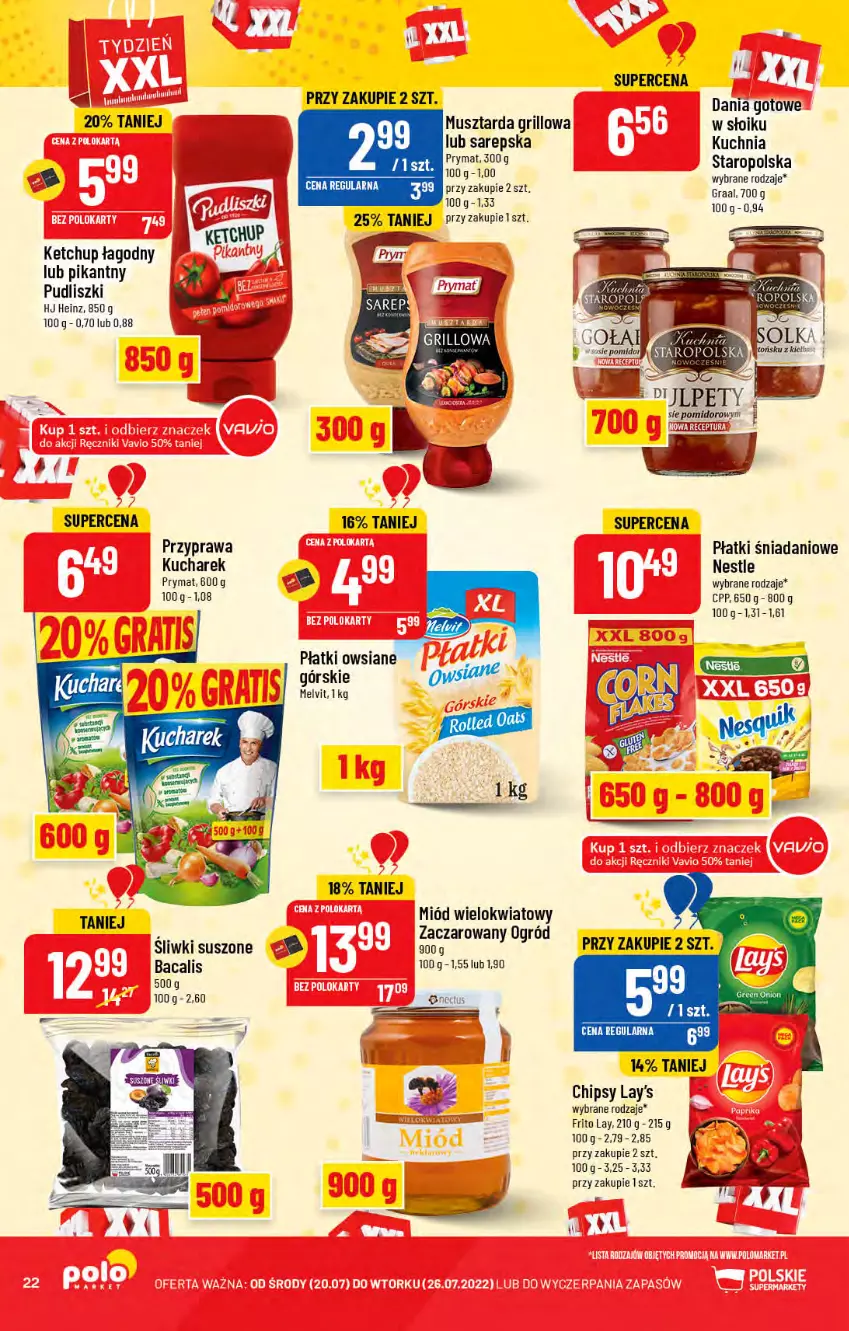 Gazetka promocyjna PoloMarket - Gazetka pomocyjna - ważna 20.07 do 26.07.2022 - strona 22 - produkty: Chipsy, Dania gotowe, Danio, Grill, Heinz, Ketchup, Kucharek, Kuchnia, Melvit, Miód, Mus, Musztarda, Ogród, Płatki owsiane, Prymat, Pudliszki