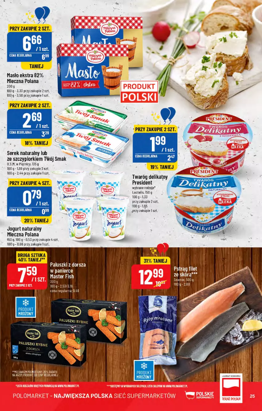 Gazetka promocyjna PoloMarket - Gazetka pomocyjna - ważna 20.07 do 26.07.2022 - strona 25 - produkty: Dorsz, Jogurt, Jogurt naturalny, LANA, Laur, Masło, Ser, Serek, Serek naturalny, Twaróg, Twaróg delikatny, Twój Smak