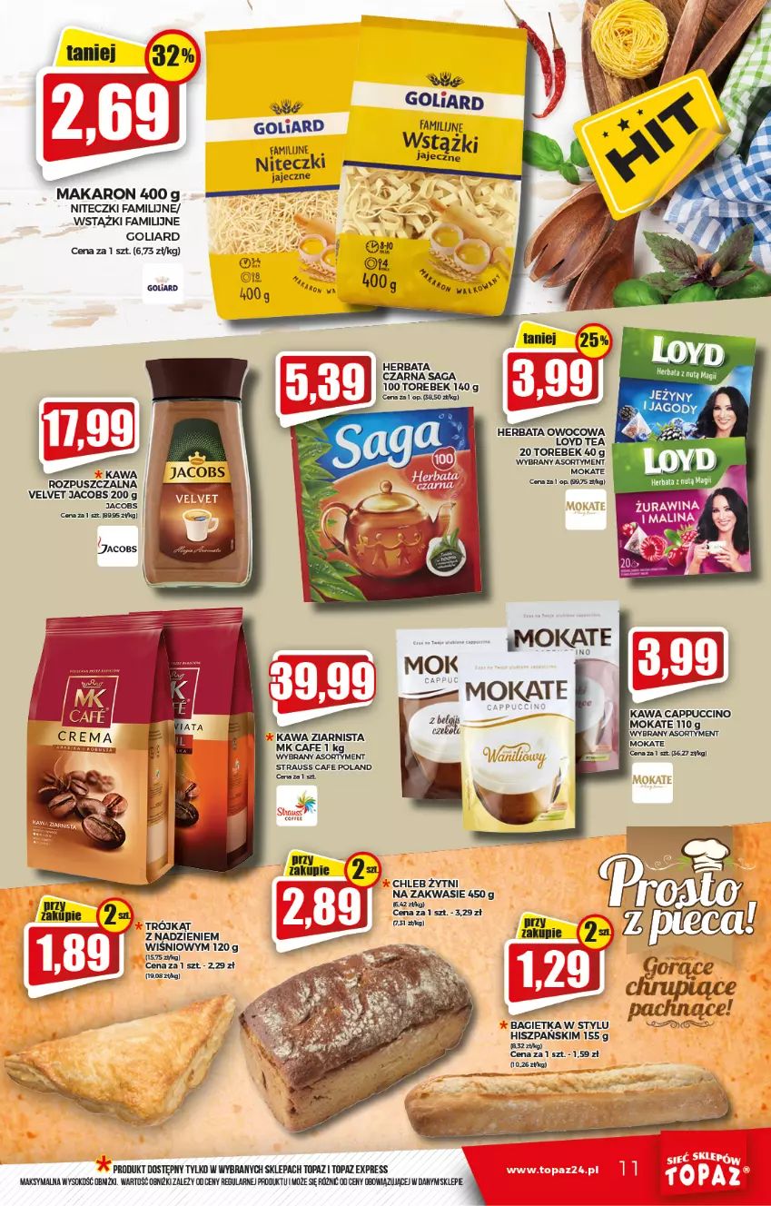 Gazetka promocyjna Topaz - Gazetka - ważna 13.01 do 19.01.2022 - strona 11 - produkty: Bagietka, Cappuccino, Chleb, Fa, Goliard, Herbata, Herbata owocowa, Jacobs, Kawa, Kawa ziarnista, Loyd, Makaron, Sok, Top, Velvet