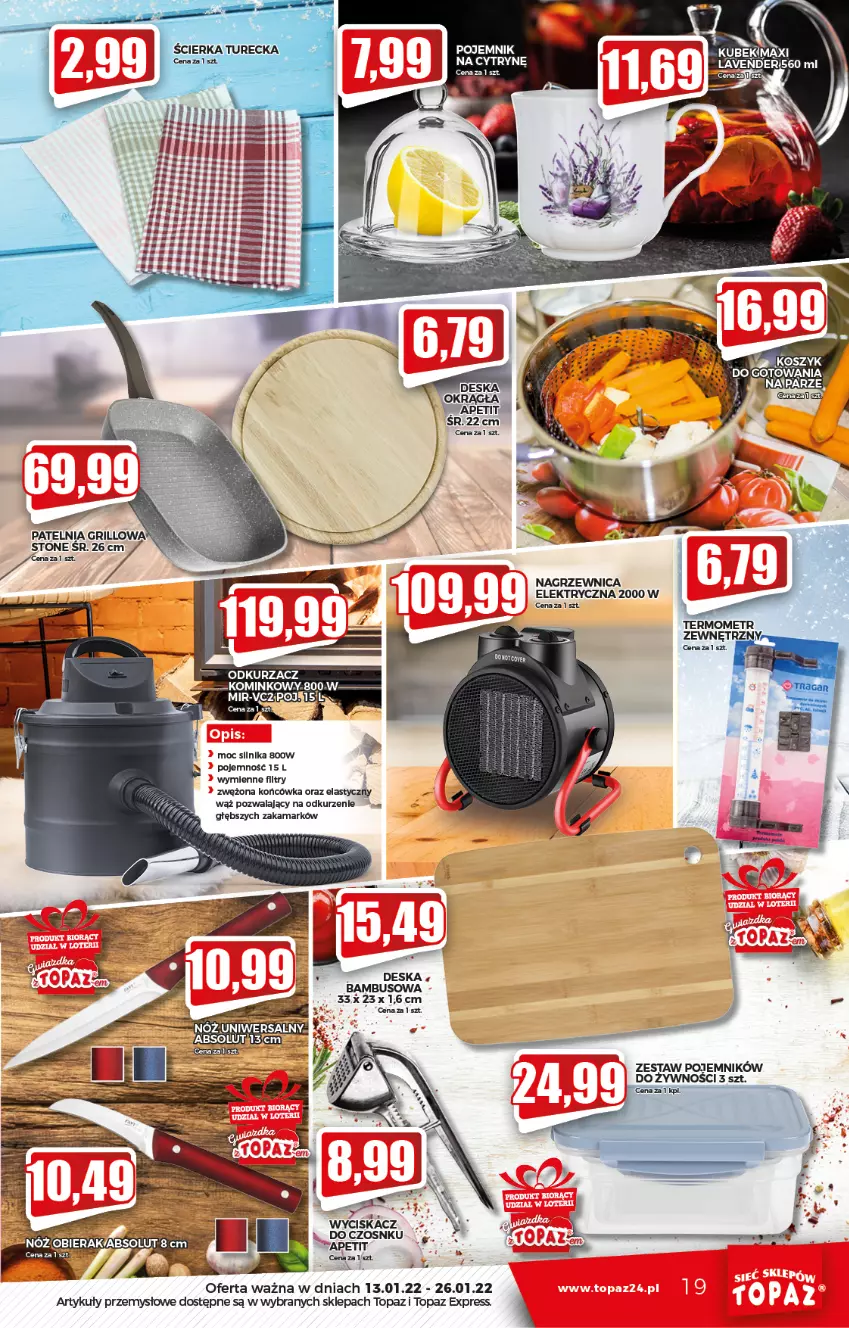 Gazetka promocyjna Topaz - Gazetka - ważna 13.01 do 19.01.2022 - strona 19 - produkty: Grill, Nagrzewnica elektryczna, Odkurzacz, Patelnia, Patelnia grillowa, Pojemnik, Top