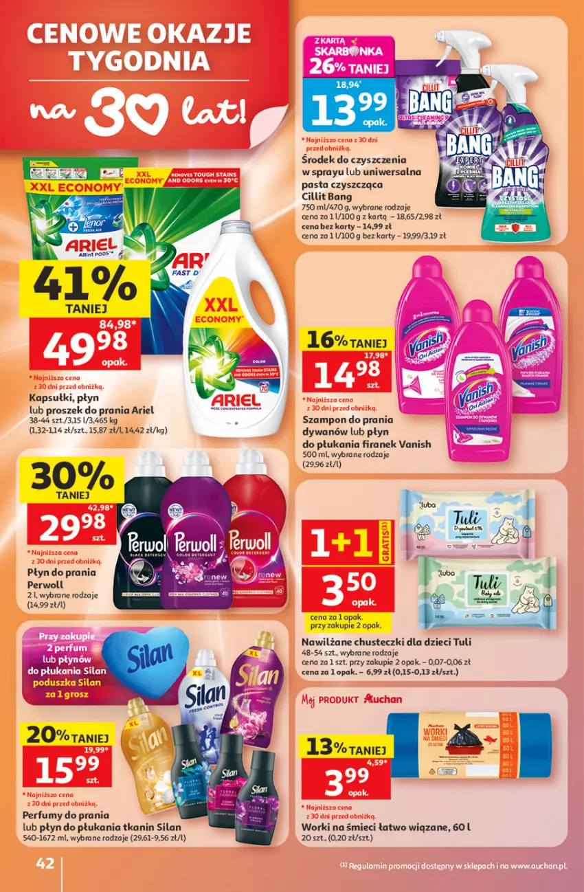 Gazetka promocyjna Auchan - Gazetka 30 Lat Hipermarket Auchan - ważna 21.05 do 27.05.2026 - strona 42 - produkty: Ariel, Chusteczki, Cillit Bang, Dywan, Dzieci, Perfum, Perwoll, Płyn do płukania, Płyn do prania, Proszek do prania, Silan, Szampon, Vanish, Worki na śmiec, Worki na śmieci