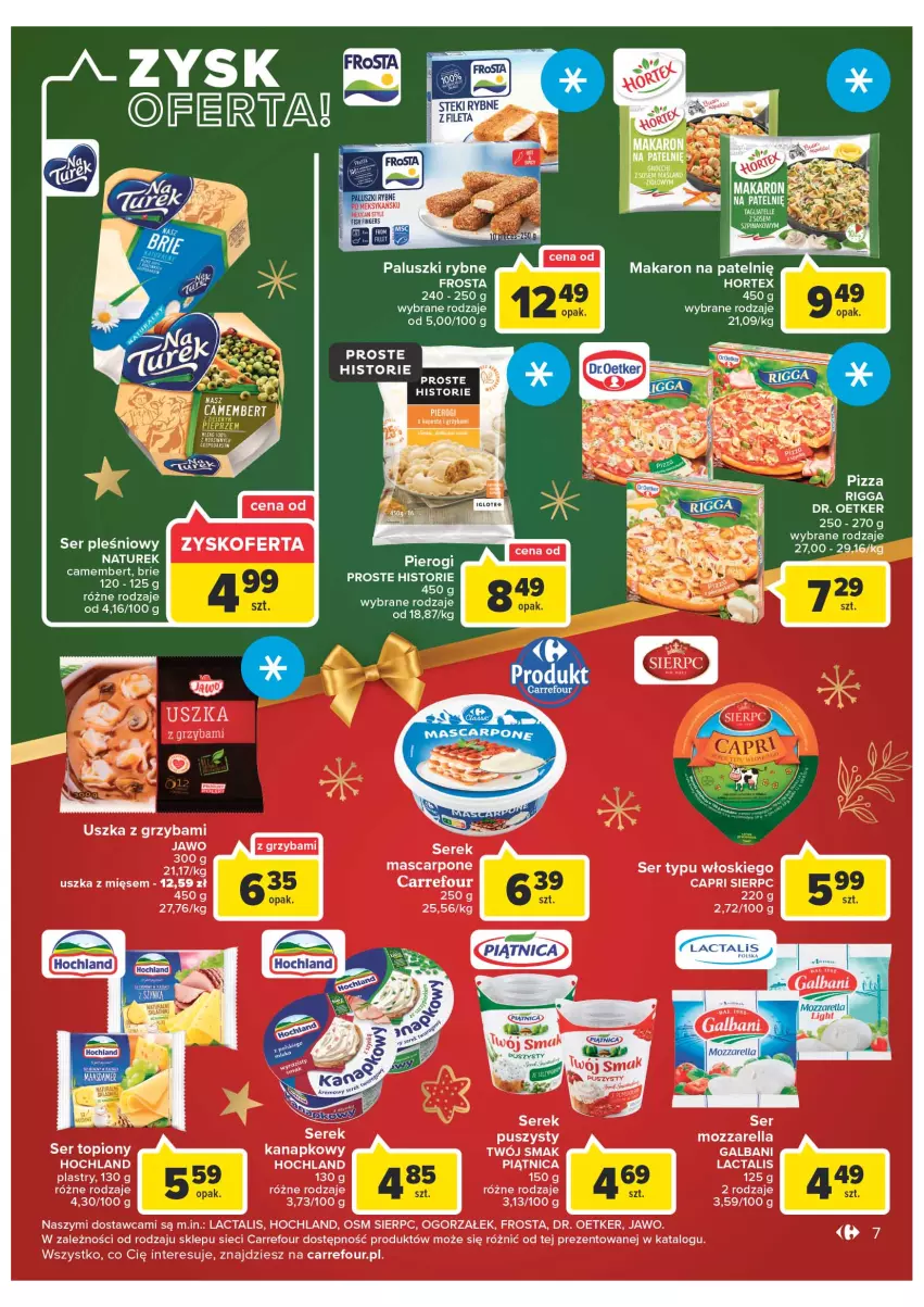 Gazetka promocyjna Carrefour - Gazetka Market - ważna 06.12 do 11.12.2022 - strona 7 - produkty: Dr. Oetker, Frosta, Galbani, Gnocchi, Hochland, Makaron, Mascarpone, Mozzarella, Paluszki rybne, Pierogi, Ser, Ser pleśniowy, Ser topiony, Serek, Serek puszysty, Top