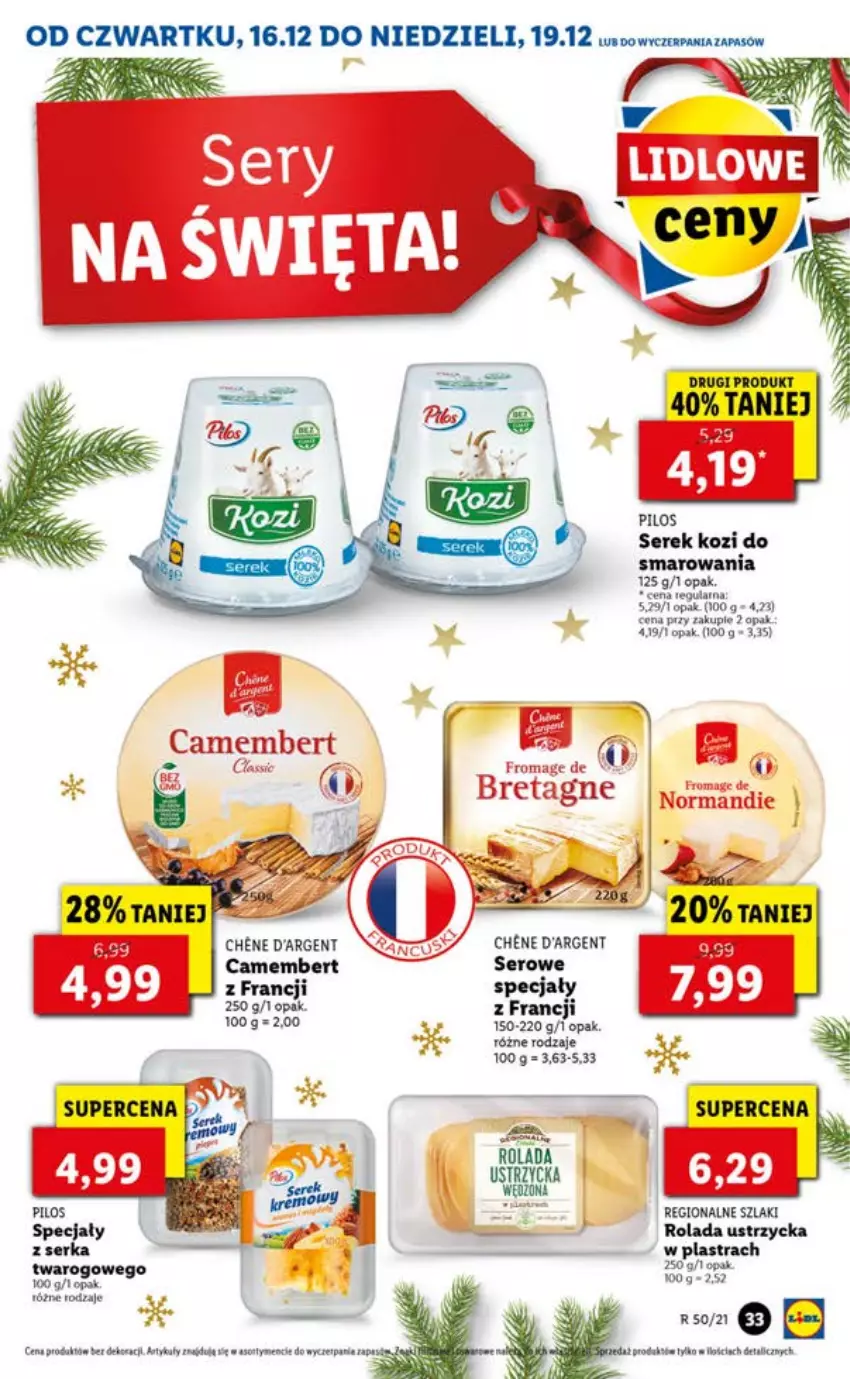 Gazetka promocyjna Lidl - GAZETKA OD 16.12 DO 19.12 - ważna 16.12 do 19.12.2021 - strona 33 - produkty: Camembert, Pilos, Rolada, Rolada Ustrzycka, Ser, Serek