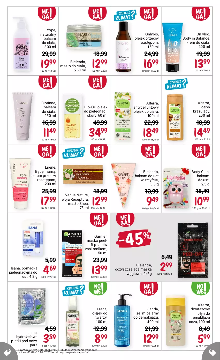 Gazetka promocyjna Rossmann - 1 września - ważna 01.09 do 15.09.2022 - strona 10 - produkty: Alterra, Balsam do ciała, Balsam do ust, Bielenda, Bio-Oil, Body, Fa, Garnier, Hydrożelowe płatki pod oczy, Isana, Krem do ciała, Lirene, Makijaż, Maska, Masło, Masło do ciała, Olej, Olejek do ciała, Olejek przeciw rozstępom, Rum, Ser, Serum, Venus, Yope