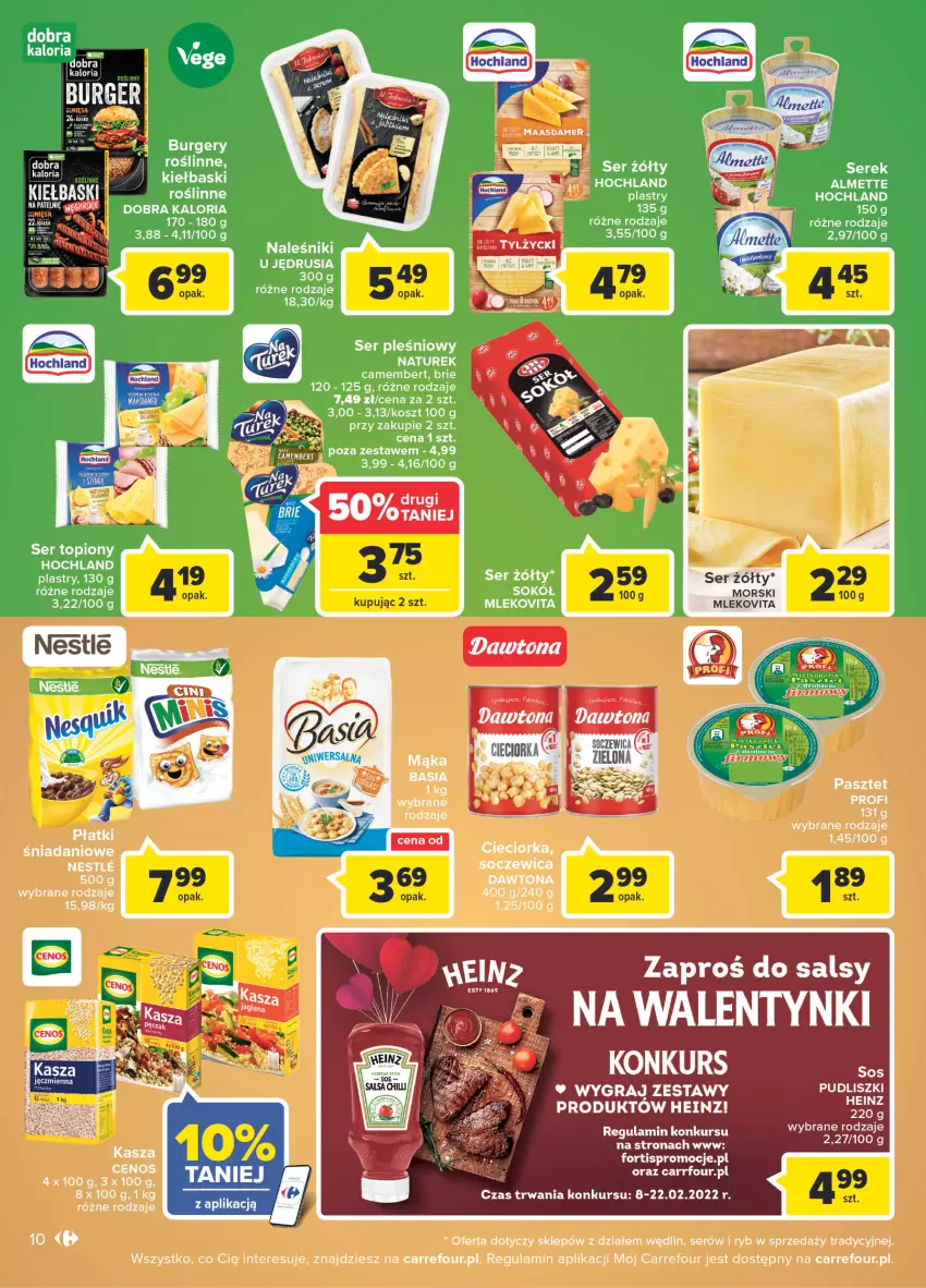 Gazetka promocyjna Carrefour - Gazetka Market Zyskoteka - ważna 08.02 do 14.02.2022 - strona 10 - produkty: Almette, Basia, Brie, Burger, Camembert, Cenos, Cieciorka, Danio, Dawtona, Hochland, Kosz, Mąka, Mleko, Mlekovita, Naleśniki, Orka, Roślinny burger, Ser, Ser pleśniowy, Ser topiony, Top