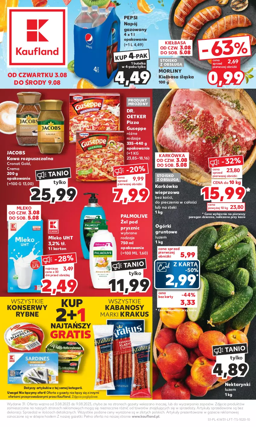 Gazetka promocyjna Kaufland - Gazetka tygodnia - ważna 03.08 do 09.08.2023 - strona 1 - produkty: Dr. Oetker, Gra, Grunt, Jacobs, Kabanos, Karkówka wieprzowa, Kawa, Kawa rozpuszczalna, Kiełbasa, Kiełbasa śląska, Krakus, Mleko, Morliny, Napój, Napój gazowany, Nektar, Palmolive, Pepsi, Piec, Pizza, Ser, Stek, Waga