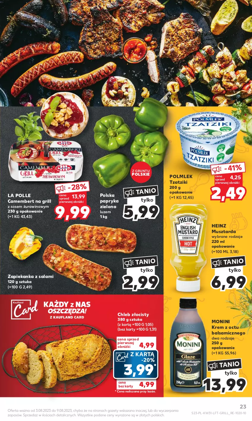 Gazetka promocyjna Kaufland - Gazetka tygodnia - ważna 03.08 do 09.08.2023 - strona 23 - produkty: Camembert, Chleb, Grill, Grunt, Heinz, Monini, Mus, Musztarda, Papryka, POLMLEK, Salami, Sos, Wino, Zapiekanka