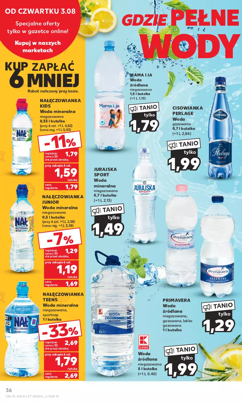 Gazetka promocyjna Kaufland - Gazetka tygodnia - ważna 03.08 do 09.08.2023 - strona 36 - produkty: Cisowianka, LANA, Nałęczowianka, Por, Prima, Primavera, Sport, Woda, Woda mineralna