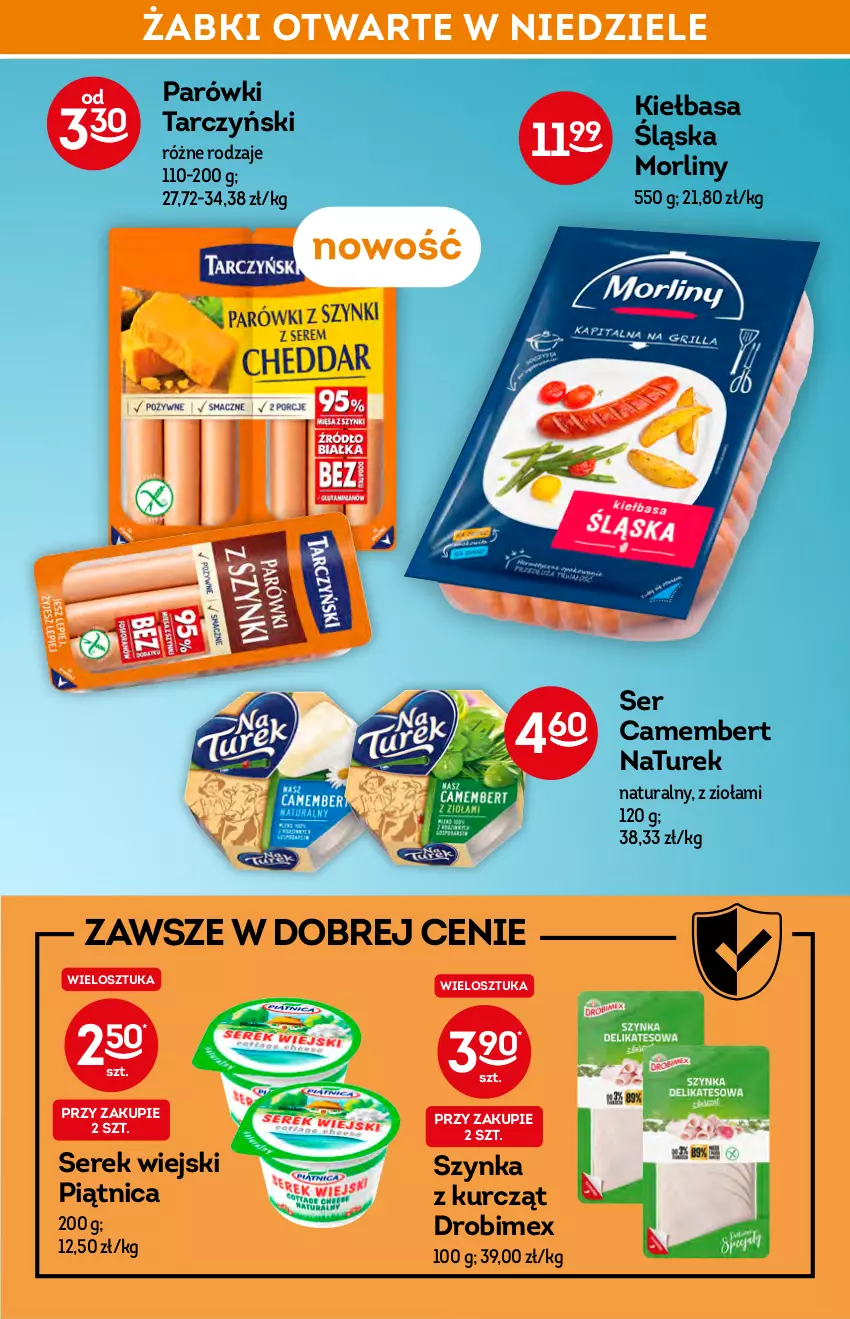 Gazetka promocyjna Żabka - ważna 19.01 do 26.01.2022 - strona 21 - produkty: Camembert, Drobimex, Kiełbasa, Kiełbasa śląska, Morliny, NaTurek, Parówki, Piątnica, Ser, Serek, Serek wiejski, Szynka, Tarczyński