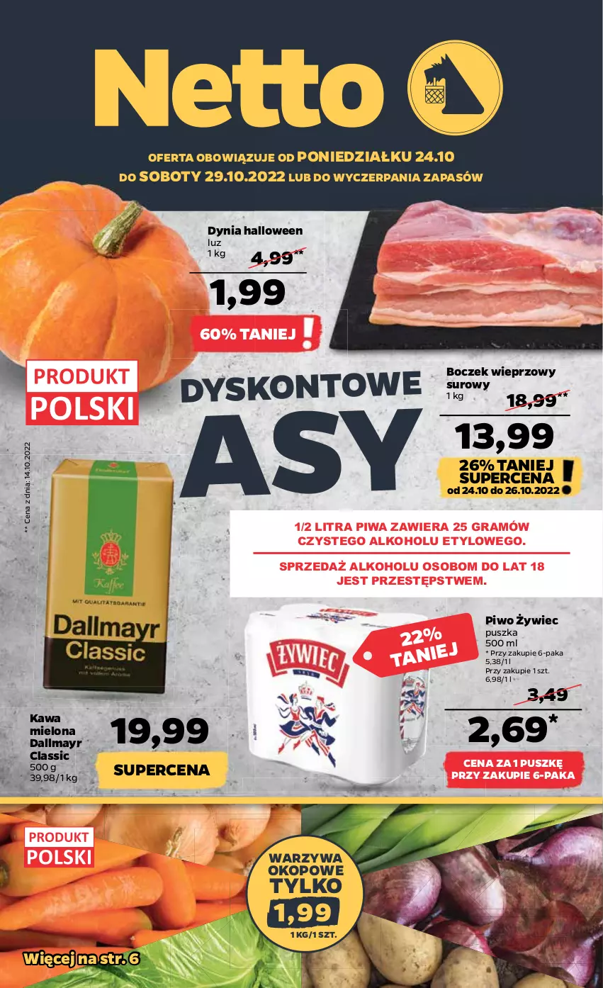 Gazetka promocyjna Netto - Artykuły spożywcze - ważna 24.10 do 29.10.2022 - strona 1 - produkty: Boczek, Boczek wieprzowy, Dallmayr, Gra, Kawa, Kawa mielona, Piwa, Piwo, Warzywa