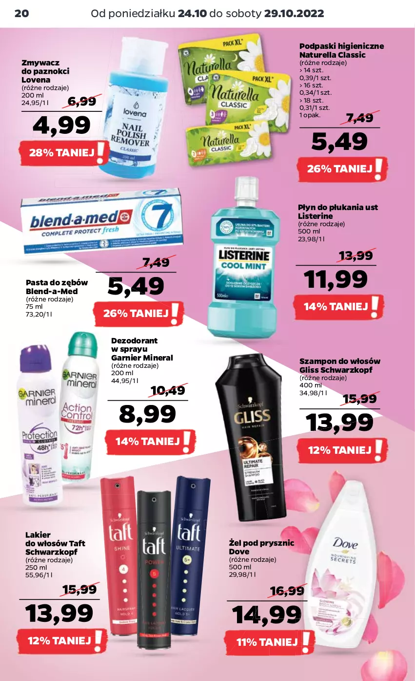 Gazetka promocyjna Netto - Artykuły spożywcze - ważna 24.10 do 29.10.2022 - strona 20 - produkty: Blend-a-Med, Dezodorant, Dove, Garnier, Lakier, Lakier do włosów, Listerine, Naturell, Naturella, Pasta do zębów, Płyn do płukania, Podpaski, Schwarzkopf, Szampon, Taft, Zmywacz do paznokci