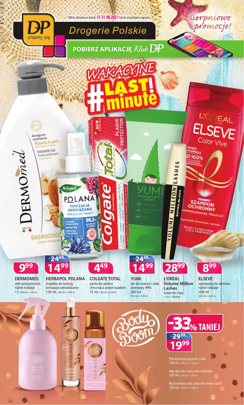 Gazetka promocyjna Drogerie Polskie - Gazetka - ważna 13.08 do 31.08.2021 - strona 1 - produkty: Colgate, Colgate Total, Elseve, Herbapol, L’Oréal, LANA, LG, Lion, Mgiełka do twarzy, Mleczko, Mleczko do ciała, Pasta do zębów, Rozświetlacz, Szampon, Tusz