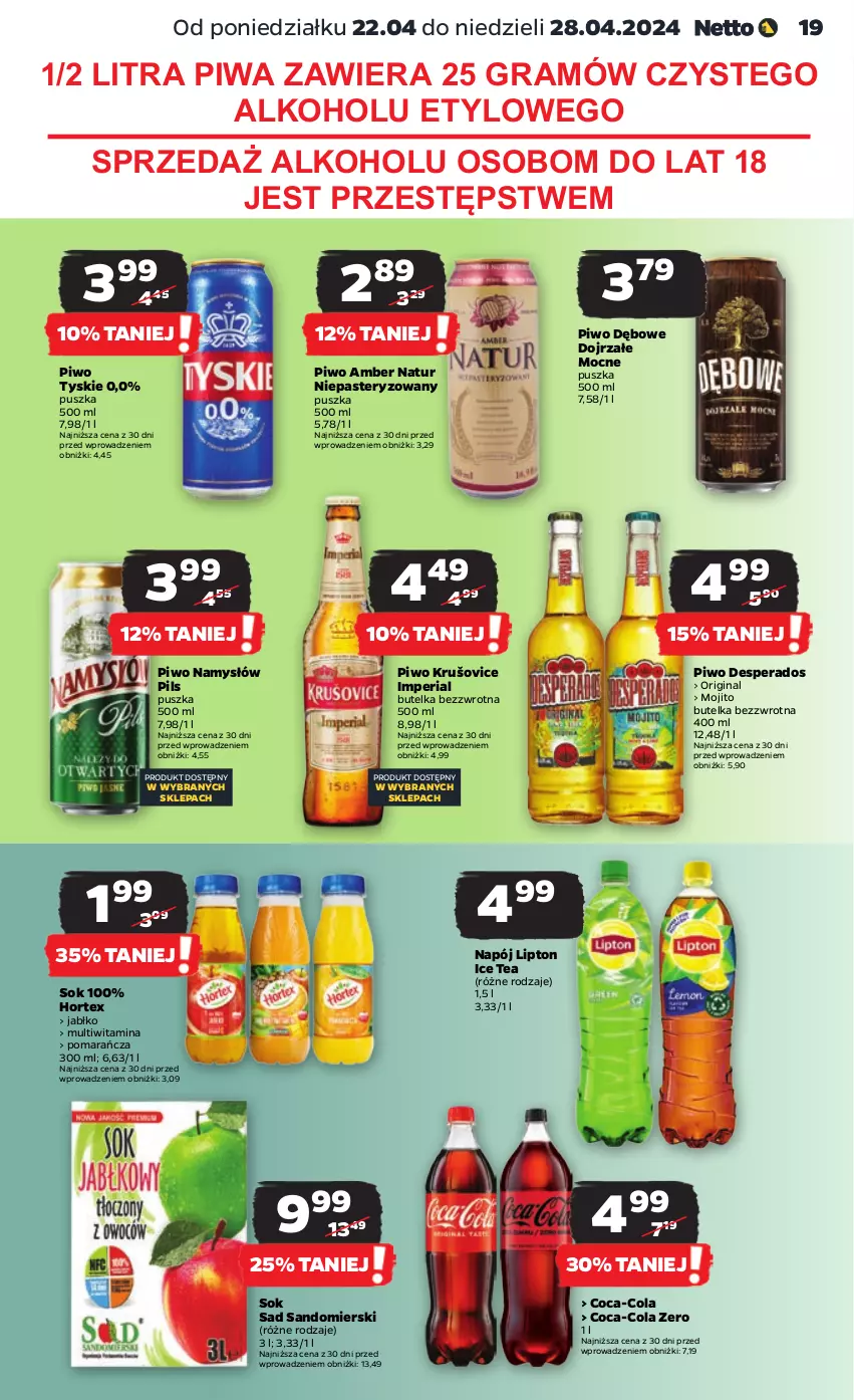 Gazetka promocyjna Netto - Artykuły spożywcze - ważna 22.04 do 28.04.2024 - strona 19 - produkty: Coca-Cola, Desperados, Gin, Gra, Hortex, Ice tea, Lipton, Namysłów, Napój, Piwa, Piwo, Sok, Tyskie