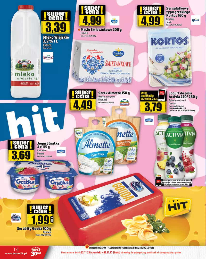 Gazetka promocyjna Topaz - Gazetka - ważna 02.11 do 08.11.2023 - strona 14 - produkty: Activia, Almette, Danone, Fa, Gra, Hochland, Jogurt, Masło, Piątnica, Sałat, Ser, Serek, Top