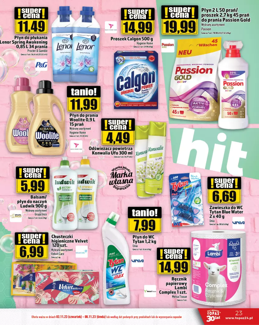 Gazetka promocyjna Topaz - Gazetka - ważna 02.11 do 08.11.2023 - strona 23 - produkty: Bezy, Calgon, Chusteczki, Lenor, LG, Ludwik, Odświeżacz powietrza, Płyn do płukania, Płyn do prania, Ręcznik, Tytan, Velvet, Woolite, Zawieszka do wc