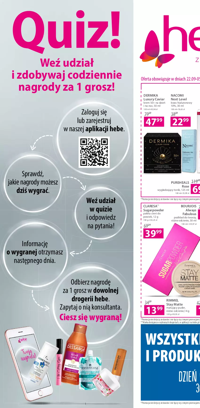 Gazetka promocyjna Hebe - Gazetka - ważna 22.09 do 05.10.2022 - strona 2 - produkty: Always, Bell, Bourjois, Dell, Dermika, Eveline, Ewa Schmitt, Fa, Garnier, Gosh, Gra, Kredka, Kredka do brwi, Makijaż, Maska, Maybelline, Nacomi, Paleta, Podkład, Podkład do twarzy, Puder, Pur, PureHeals, Quiz, Rama, Rum, Ser, Serum, Tonik, Tusz