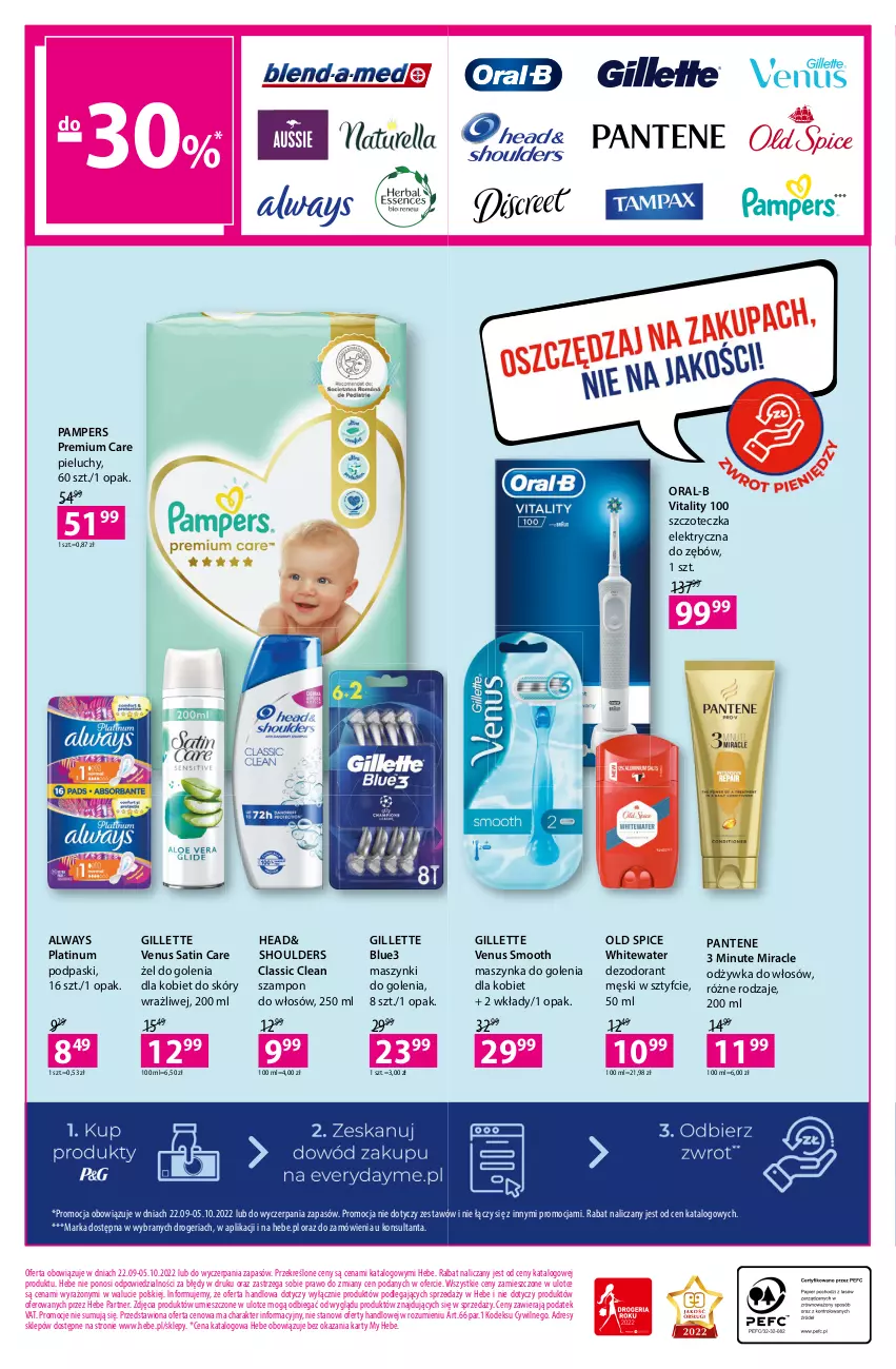 Gazetka promocyjna Hebe - Gazetka - ważna 22.09 do 05.10.2022 - strona 4 - produkty: Always, Dezodorant, Dres, Elektryczna szczoteczka, Gillette, Gillette Venus, Maszynka, Maszynka do golenia, Odżywka, Old Spice, Pampers, Pantene, Pieluchy, Podpaski, Sati, Szampon, Szczoteczka, Szczoteczka do zębów, Szynka, Venus