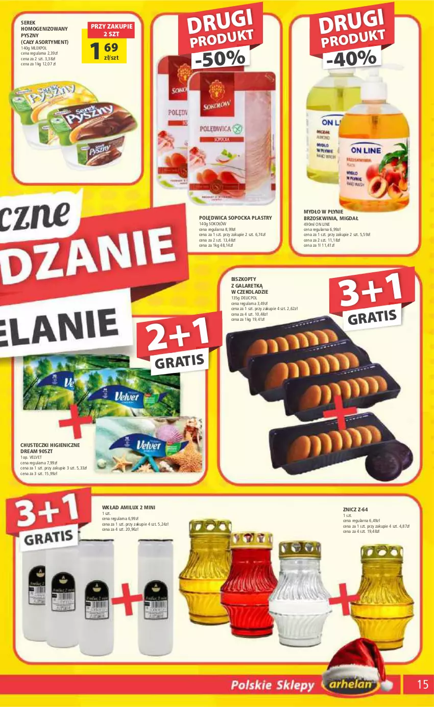 Gazetka promocyjna Arhelan - Gazetka - ważna 01.12 do 10.12.2023 - strona 15 - produkty: Biszkopty, Chusteczki, Gala, Gra, Mydło, Mydło w płynie, Polędwica, Ser, Serek, Serek homogenizowany, Sok, Sokołów, Velvet, Znicz