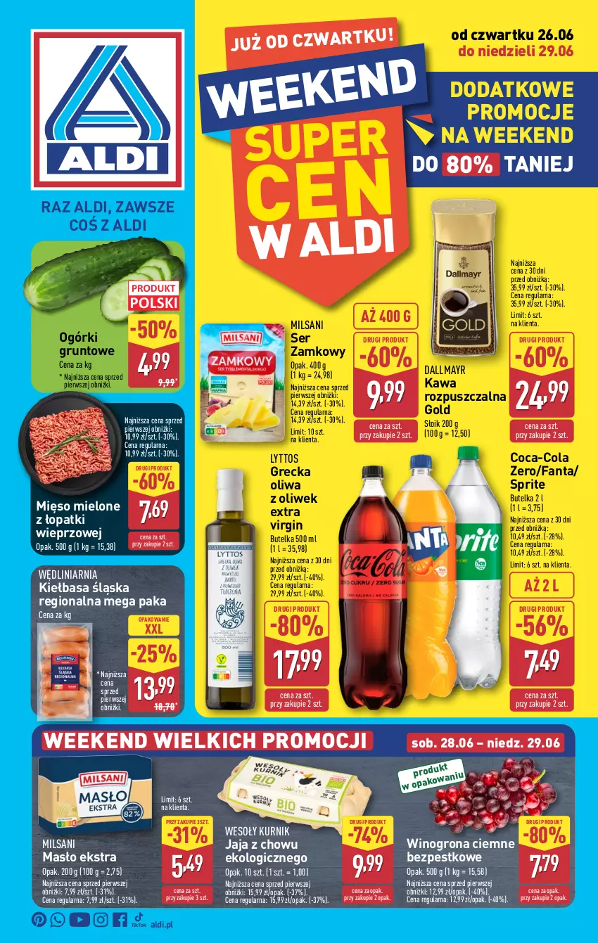 Gazetka promocyjna Aldi - Oferta weekendowa - ważna 26.06 do 29.06.2025 - strona 1 - produkty: Coca-Cola, Dallmayr, Fa, Fanta, Gin, Grunt, Jaja, Kawa, Kawa rozpuszczalna, Kiełbasa, Kiełbasa śląska, Masło, Mięso, Mięso mielone, Mięso mielone z łopatki wieprzowej, Oliwa z oliwek, Ser, Sprite, Wino, Winogrona