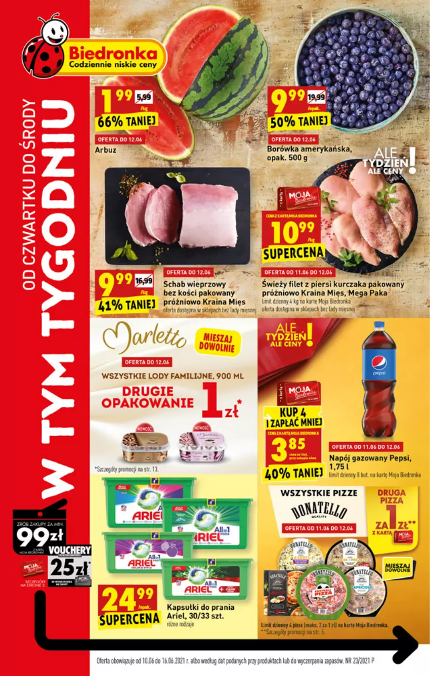 Gazetka promocyjna Biedronka - W tym tygodniu - ważna 10.06 do 16.06.2021 - strona 1 - produkty: Arbuz, Ariel, Borówka, Borówka amerykańska, Dron, Fa, Filet z piersi kurczaka, K2, Kapsułki do prania, Kurczak, Lody, Napój, Napój gazowany, Pepsi, Rioja, Schab wieprzowy