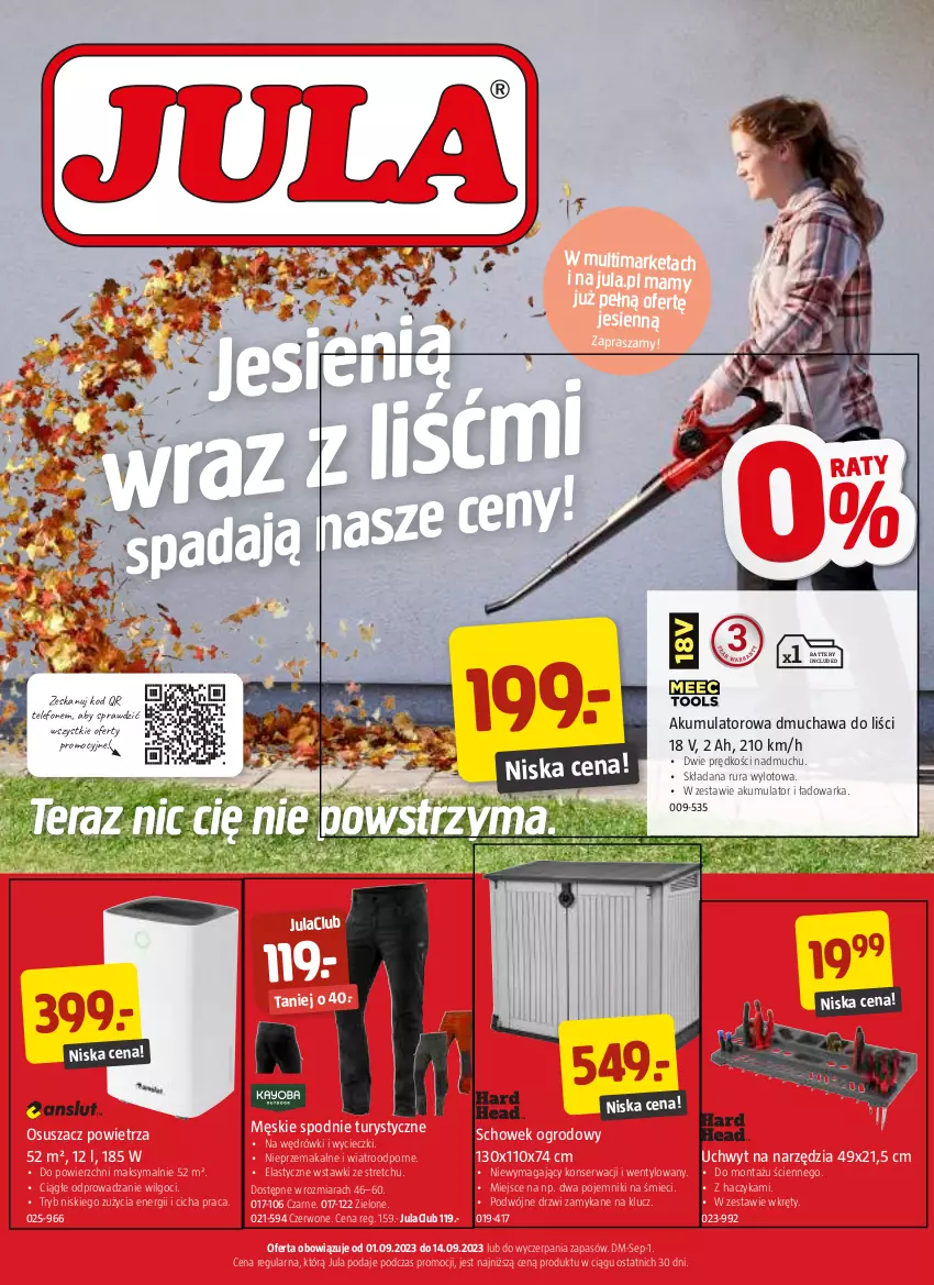 Gazetka promocyjna Jula - Gazetka - ważna 01.09 do 14.09.2023 - strona 1 - produkty: Akumulator, Dmuchawa do liści, Drzwi, Haczyk, LG, Osuszacz powietrza, Pojemnik, Por, Rura, Ser, Spodnie, Telefon, Tera, Warka, Wkręt