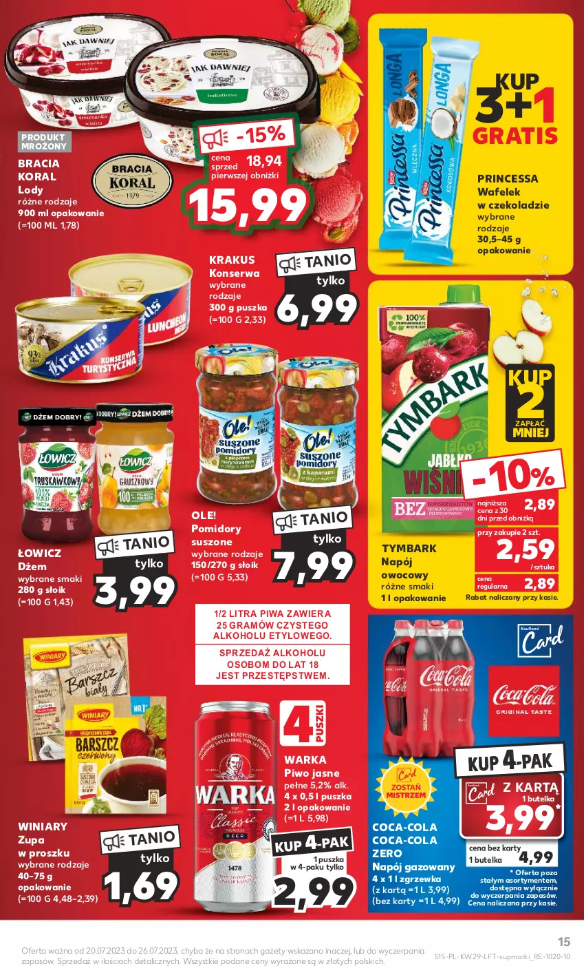 Gazetka promocyjna Kaufland - Gazetka tygodnia - ważna 20.07 do 26.07.2023 - strona 15 - produkty: Coca-Cola, Dżem, Gra, Krakus, Lody, Napój, Napój gazowany, Ole!, Piwa, Piwo, Piwo jasne, Pomidory, Princessa, Ser, Tymbark, Wafelek, Warka, Winiary, Zupa