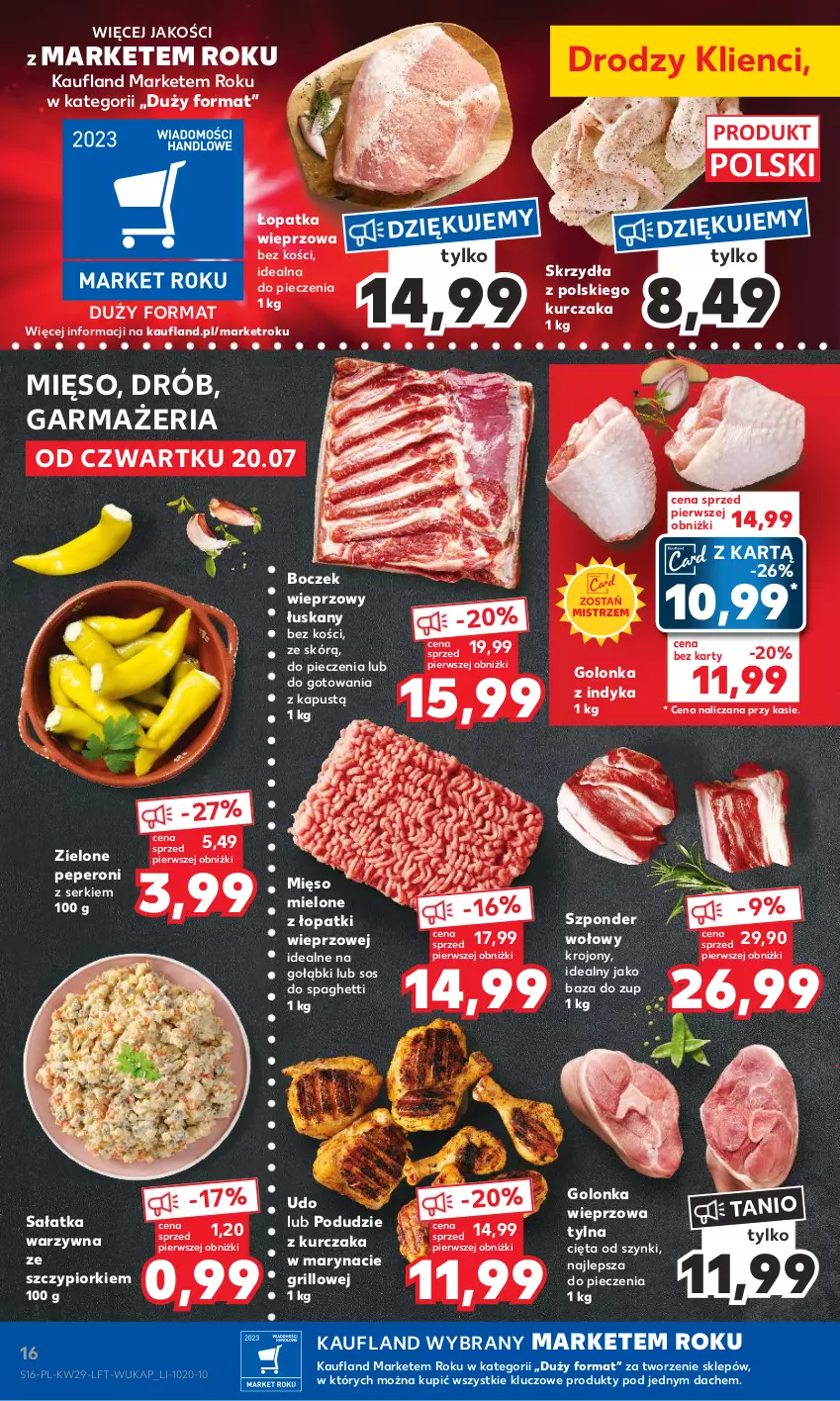 Gazetka promocyjna Kaufland - Gazetka tygodnia - ważna 20.07 do 26.07.2023 - strona 16 - produkty: Boczek, Boczek wieprzowy, Drób, Golonka wieprzowa, Golonka z indyka, Grill, Kapustą, Kurczak, Mięso, Mięso mielone, Mięso mielone z łopatki wieprzowej, Piec, Podudzie z kurczaka, Sałat, Sałatka, Sałatka warzywna, Ser, Sos, Spaghetti, Szponder wołowy