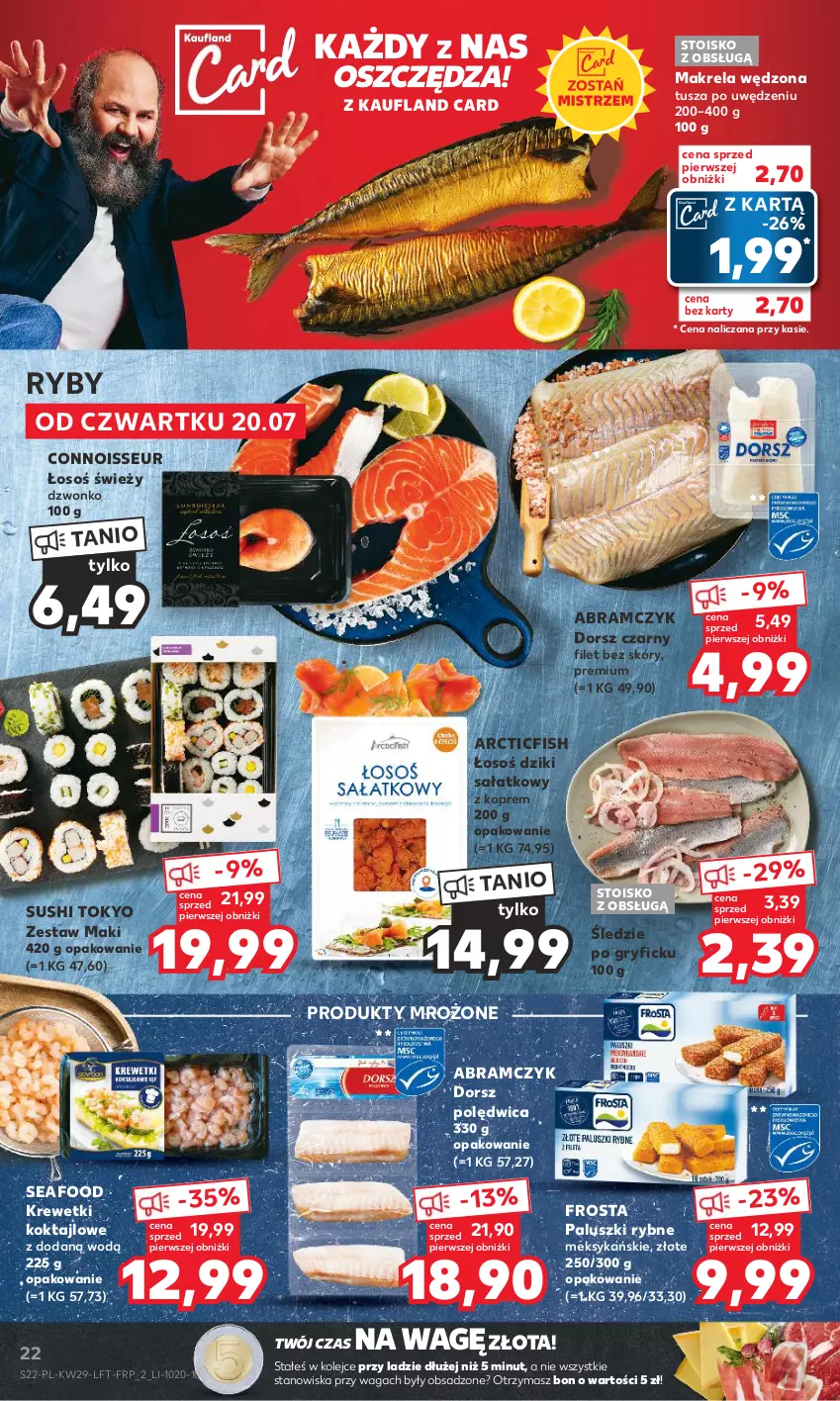 Gazetka promocyjna Kaufland - Gazetka tygodnia - ważna 20.07 do 26.07.2023 - strona 22 - produkty: Dorsz, Frosta, Gry, Krewetki, Olej, Paluszki rybne, Polędwica, Produkty mrożone, Sałat, Sushi, Tusz, Waga