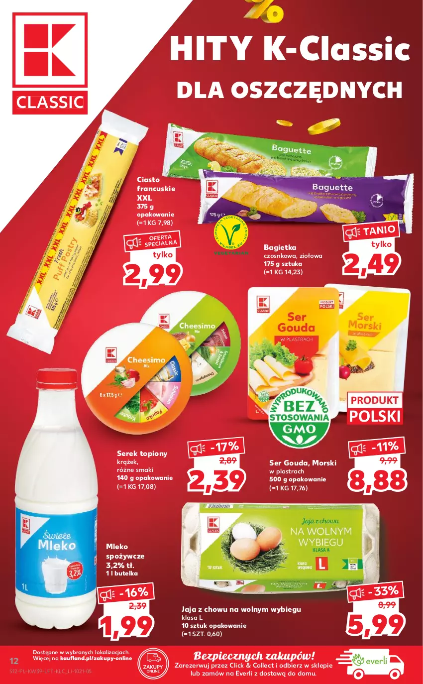 Gazetka promocyjna Kaufland - OFERTA TYGODNIA - ważna 30.09 do 06.10.2021 - strona 12 - produkty: Bagietka, Ciasto francuskie, Gouda, Jaja, Mleko, Piec, Ser, Serek, Top