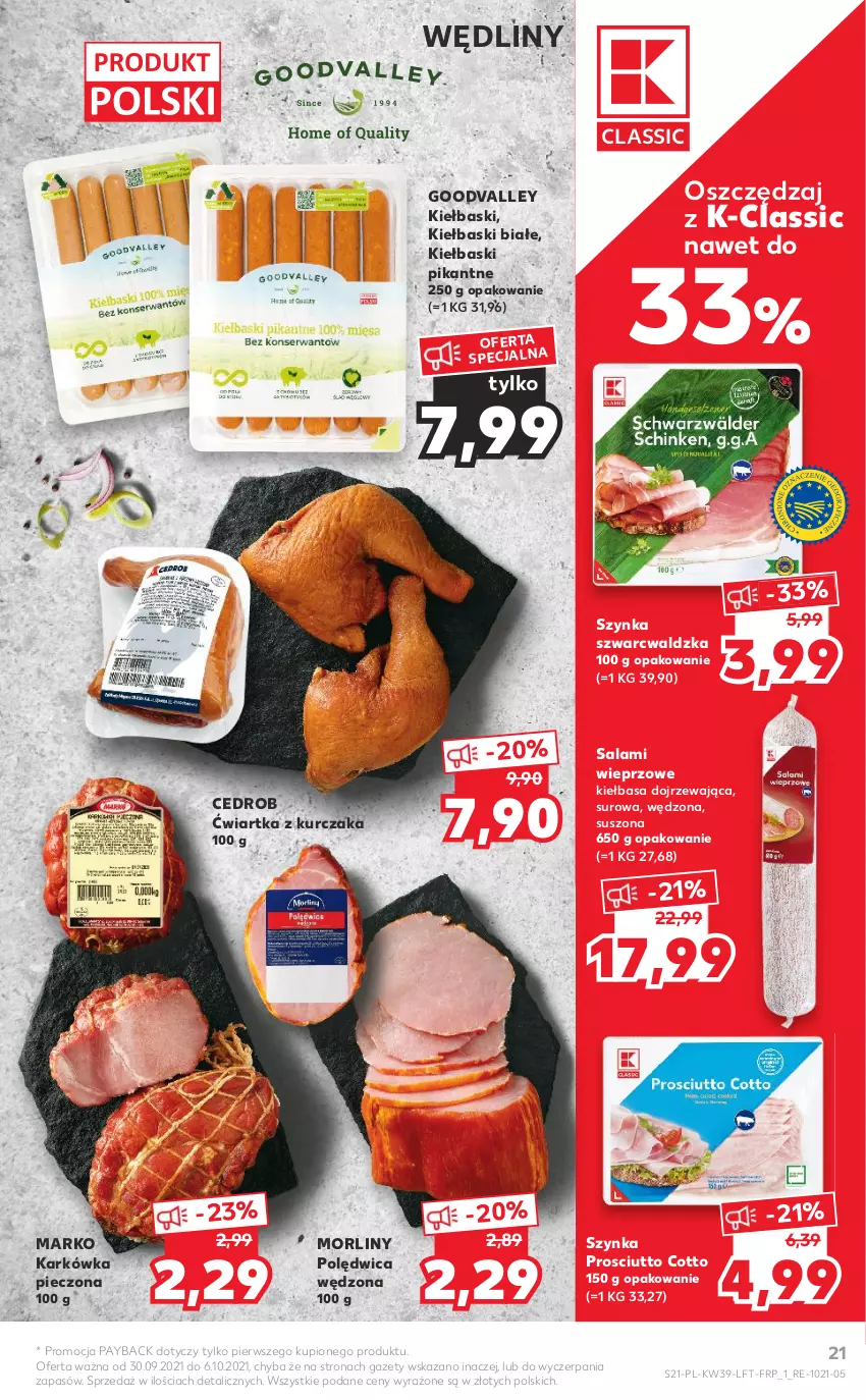 Gazetka promocyjna Kaufland - OFERTA TYGODNIA - ważna 30.09 do 06.10.2021 - strona 21 - produkty: Kiełbasa, Kiełbaski białe, Kurczak, Morliny, Piec, Polędwica, Prosciutto, Salami, Szynka