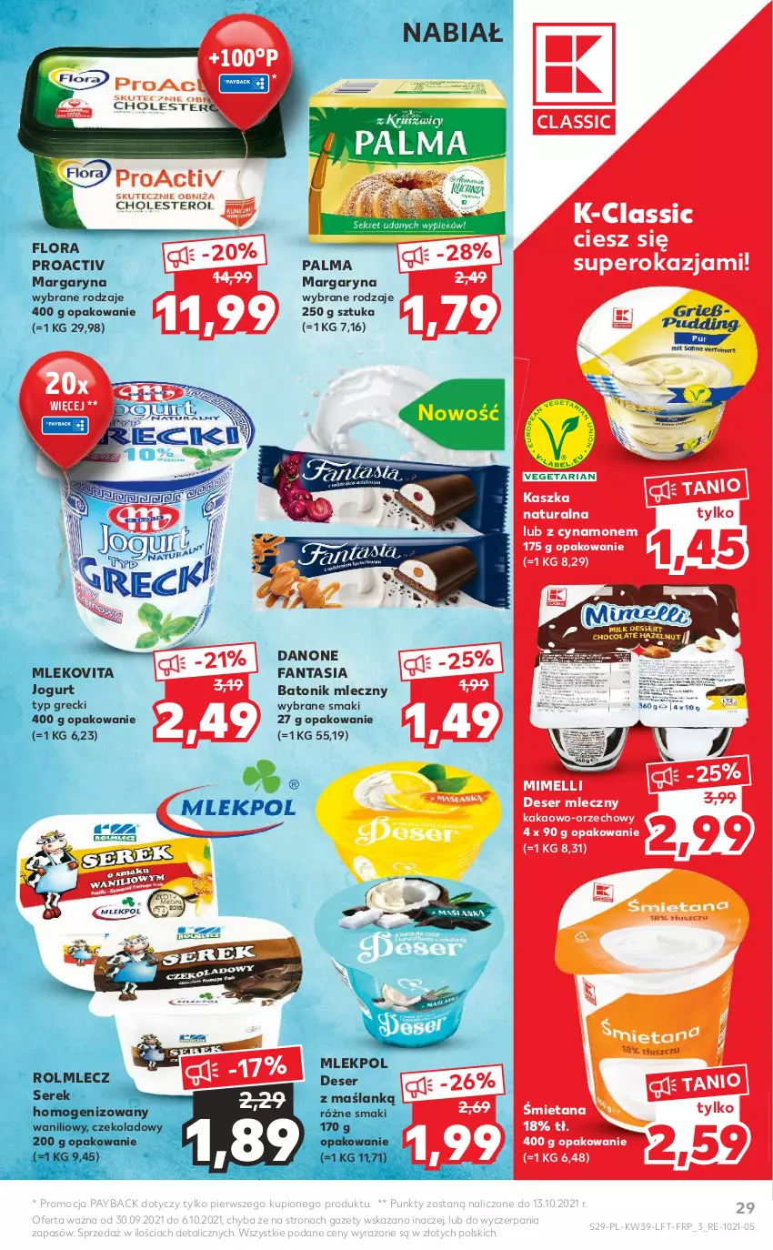 Gazetka promocyjna Kaufland - OFERTA TYGODNIA - ważna 30.09 do 06.10.2021 - strona 29 - produkty: Baton, Danone, Danone Fantasia, Deser, Deser mleczny, Fa, Fanta, Flora, Jogurt, Kakao, Margaryna, Mleko, Mlekovita, Palma, Rolmlecz, Ser, Serek, Serek homogenizowany, Tonik