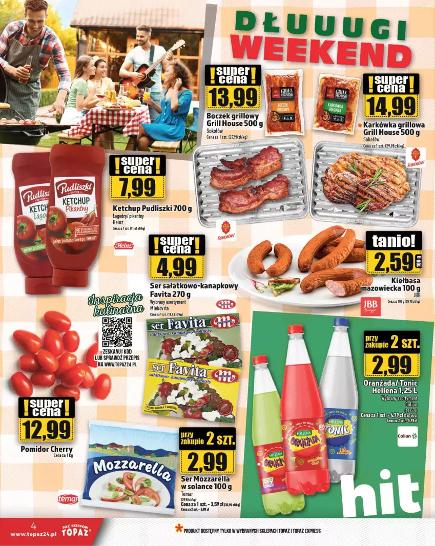 Gazetka promocyjna Topaz - Gazetka - ważna 08.08 do 14.08.2024 - strona 4 - produkty: Boczek, Fa, Favita, Grill, Heinz, Hellena, Ketchup, Kiełbasa, Mleko, Mlekovita, Oranżada, Pudliszki, Sałat, Ser, Ser sałatkowo-kanapkowy, Sok, Sokołów, Solan, Top