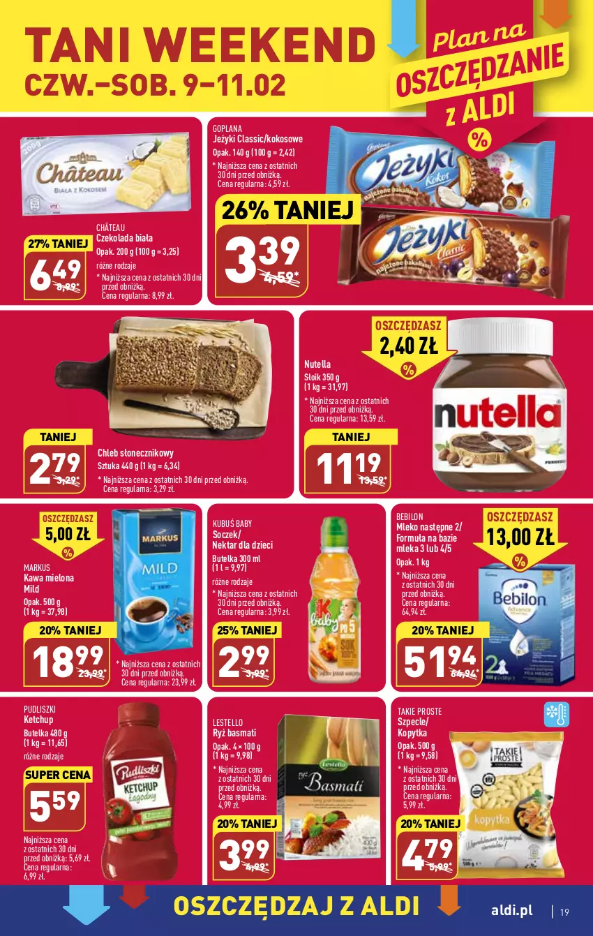 Gazetka promocyjna Aldi - Pełny katalog - ważna 06.02 do 11.02.2023 - strona 19 - produkty: BEBILON, Chleb, Czekolada, Dzieci, Goplana, Jeżyki, Kawa, Kawa mielona, Ketchup, Kokos, Kopytka, Kubuś, LANA, Mleko, Nektar, Nutella, O nas, Pudliszki, Ryż, Ryż basmati