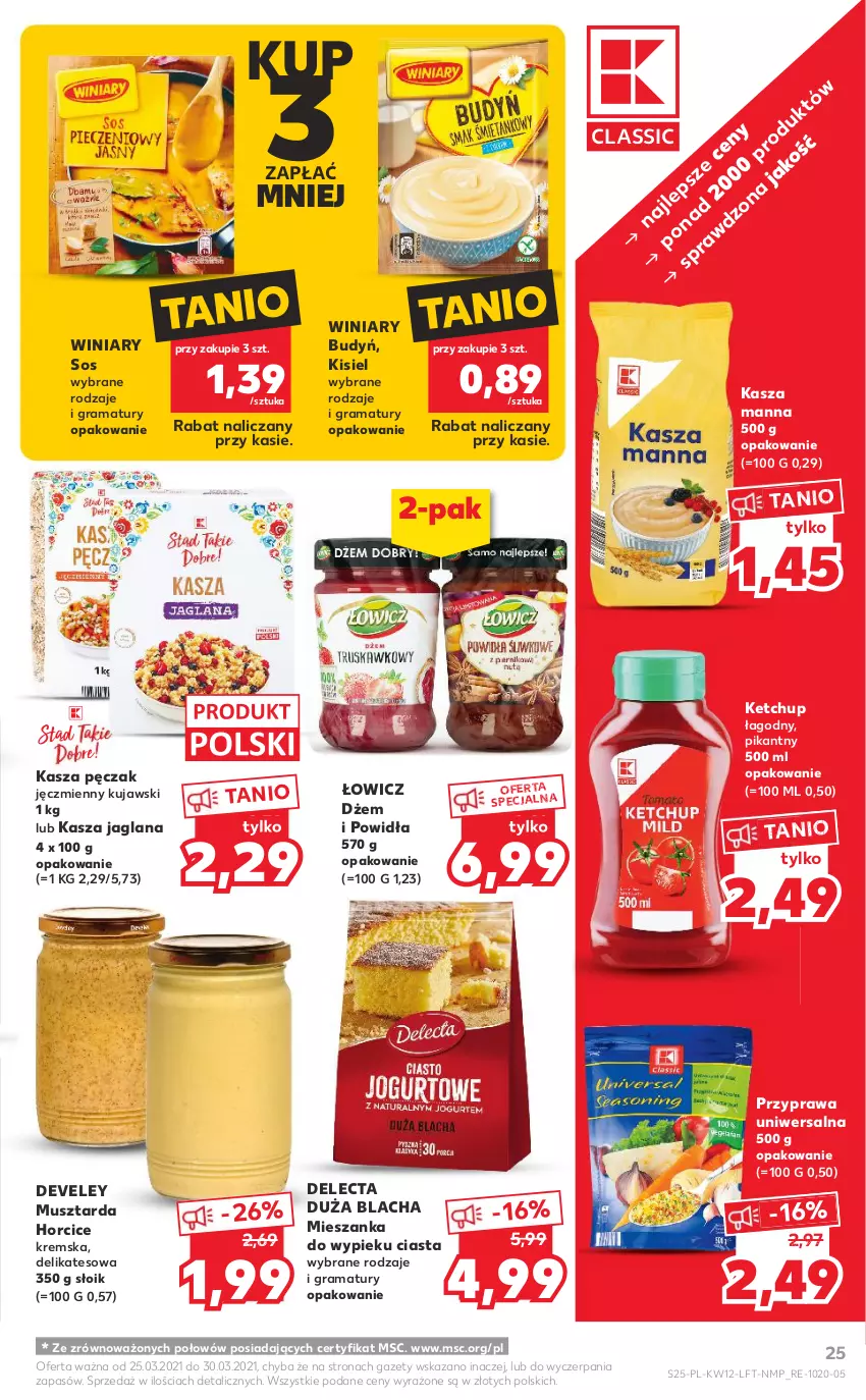 Gazetka promocyjna Kaufland - OFERTA TYGODNIA - ważna 25.03 do 30.03.2021 - strona 25 - produkty: Budyń, Delecta, Dżem, Gra, Kasza, Kasza jaglana, Ketchup, Kisiel, Kujawski, LANA, Mus, Musztarda, Przyprawa uniwersalna, Rama, Sos, Winiary