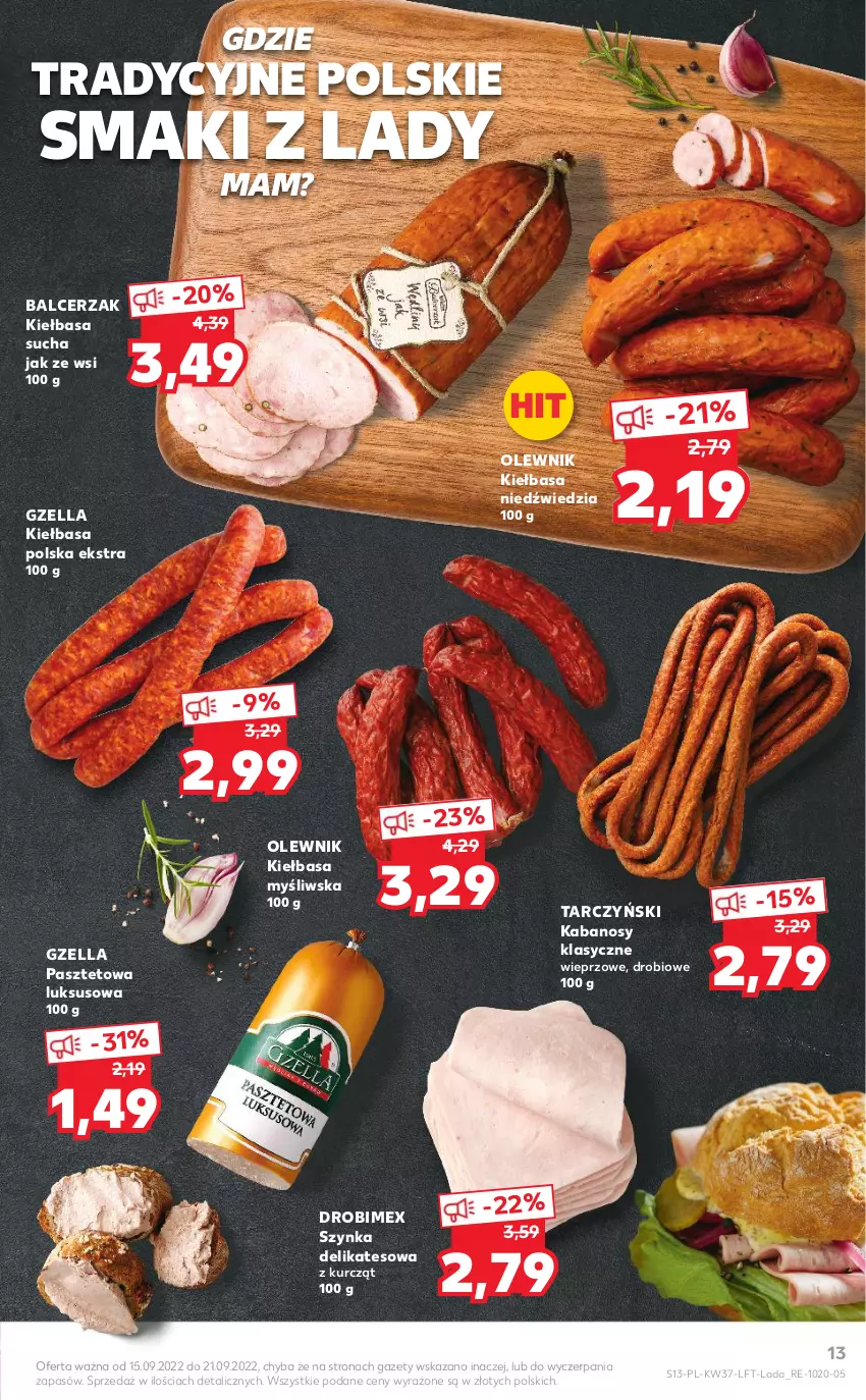 Gazetka promocyjna Kaufland - OFERTA TYGODNIA - ważna 15.09 do 21.09.2022 - strona 13 - produkty: Drobimex, Kabanos, Kiełbasa, Olewnik, Pasztet, Szynka, Szynka delikatesowa, Tarczyński