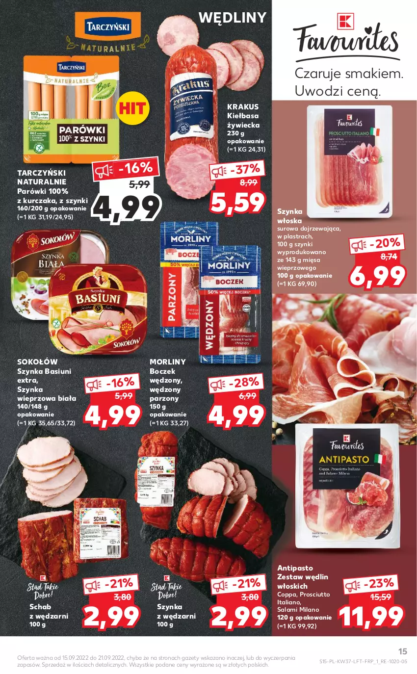 Gazetka promocyjna Kaufland - OFERTA TYGODNIA - ważna 15.09 do 21.09.2022 - strona 15 - produkty: Boczek, Kiełbasa, Krakus, Kurczak, Morliny, Parówki, Prosciutto, Salami, Sok, Sokołów, Szynka, Szynka wieprzowa, Tarczyński