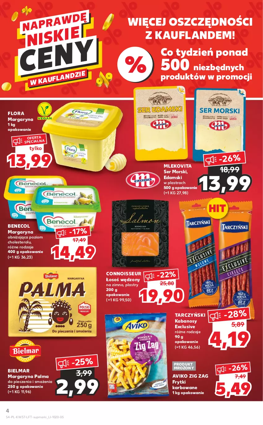 Gazetka promocyjna Kaufland - OFERTA TYGODNIA - ważna 15.09 do 21.09.2022 - strona 4 - produkty: Benecol, Edam, Flora, Frytki, Kabanos, Margaryna, Mleko, Mlekovita, Palma, Piec, Ser, Tarczyński