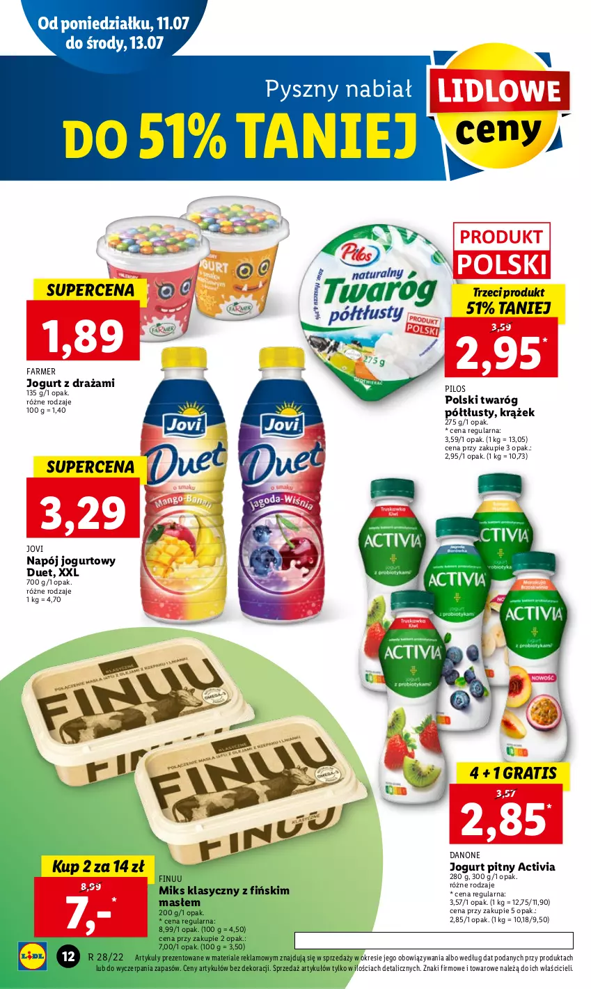 Gazetka promocyjna Lidl - GAZETKA - ważna 11.07 do 13.07.2022 - strona 12 - produkty: Activia, Danone, Fa, Finuu, Gra, Jogurt, Jogurt pitny, Napój, Napój jogurtowy, Pilos, Twaróg, Twaróg półtłusty