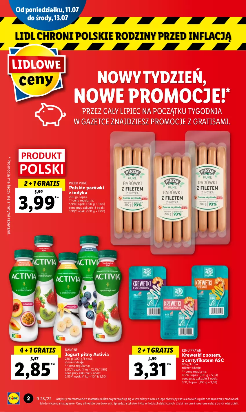 Gazetka promocyjna Lidl - GAZETKA - ważna 11.07 do 13.07.2022 - strona 2 - produkty: Activia, Danone, Gra, Jogurt, Jogurt pitny, Krewetki, Parówki, Parówki z indyka, Piec, PIKOK, Pur, Sos