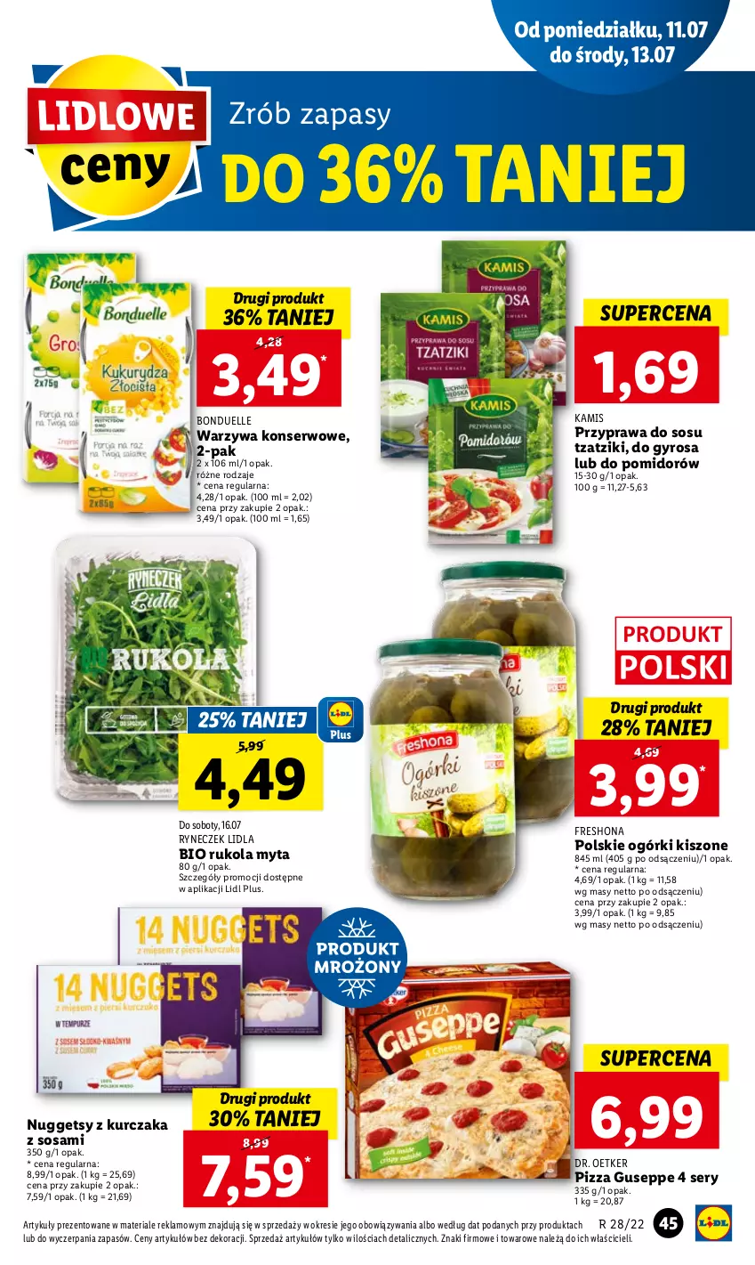 Gazetka promocyjna Lidl - GAZETKA - ważna 11.07 do 13.07.2022 - strona 45 - produkty: Bonduelle, Dr. Oetker, Gyros, Kamis, Kurczak, Pizza, Rukola, Ser, Sos, Warzywa, Warzywa konserwowe